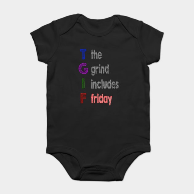 TGIF Baby Bodysuit by alblais